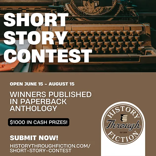 History Through Fiction 2024 Short Story Contest flyer