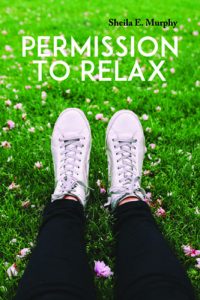 Permission to Relax by Sheila E. Murphy book cover image