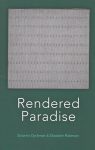 Rendered Paradise by Susanne Dyckman and Elizabeth Robinson book cover image