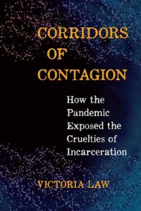 Corridors of Contagion by Victoria Law book cover image