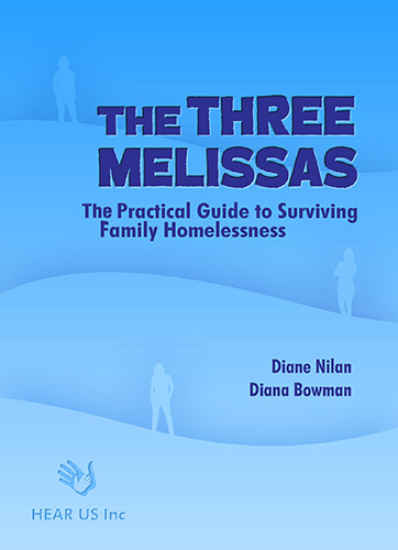 The Three Melissas: The Practical Guide to Surviving Family Homelessness by Diane Nilan and Diana Bowman book cover image