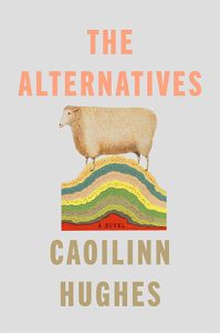 The Alternatives by Caoilinn Hughes book cover image