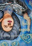  She Falls Again by Rosanna Deerchild book cover image