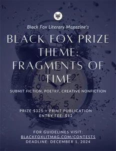 Black Fox Literary Magazine Fall 2024 submissions opportunities flyer image