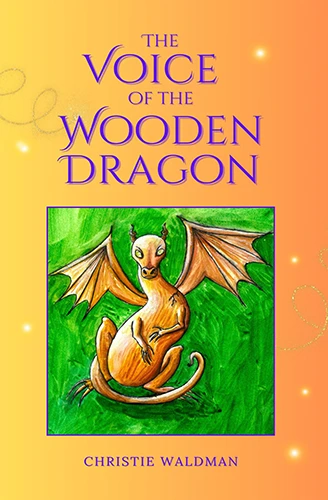 The Voice of the Wood Dragon by Christie Waldman cover