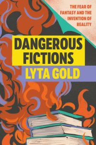 Dangerous Fictions by Lyta Gold book cover image